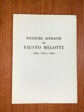 SCULTURE ASTRATTE DI FAUSTO MELOTTI 1934 1935 E 1962 - INSEGNA PESCE D'ORO 1967