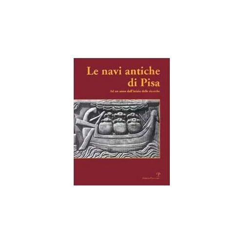 Navi antiche pisa - pisa., ad