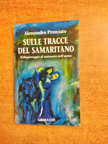 Sulle tracce del samaritano - del,