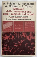 Manuale della manutenzione degli impianti industriali a cura di Antonio Roversi