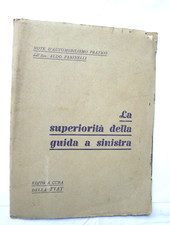 LA SUPERIORITà GUIDA A SINISTRA  FARINELLI  FIAT AUTO D'EPOCA MOTO DUCATI 1929