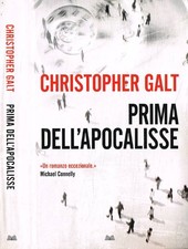 Prima dell'apocalisse. . Christopher Galt. 2016. .