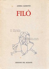ZANZOTTO A. - Filò - ed. del