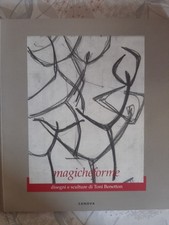 Toni Benetton disegni e sculture