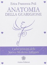 Anatomia della guarigione. I