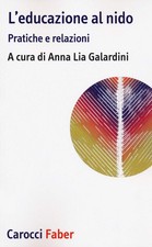 L'educazione al nido. Pratiche