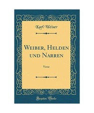 Weiber, Helden und Narren