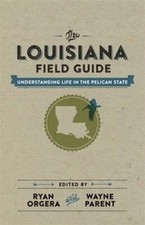 The Louisiana Field Guide