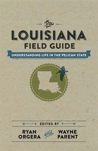 The louisiana field guide - field,