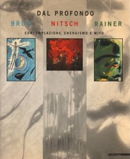 Dal profondo. Brus Nitsch