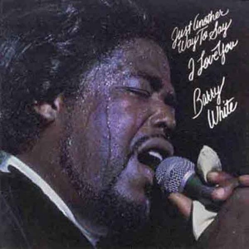 Barry white just - -, another