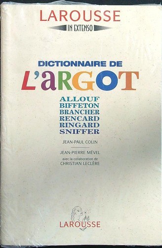 Dictionnaire argot aa - l'argot, aa.vv