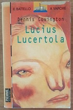 Lucius Lucertola Dennis Covington Piemme Junior Il Battello a Vapore 1996