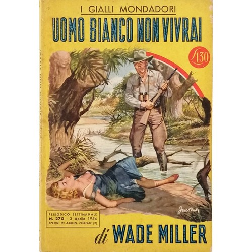 Uomo bianco non vivrai - , wade