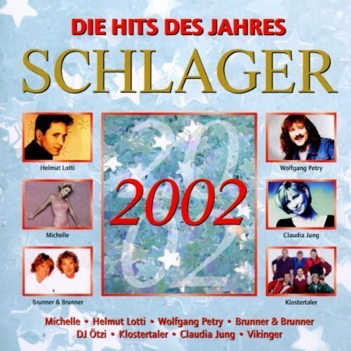 Schlager 2002 die hits des - schlager, 2002-die