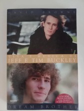 Dream Brother. Vita E Musica