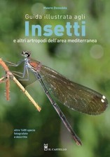 GUIDA ILLUSTRATA AGLI INSETTI E ALTRI ARTROPODI DELL'AREA MEDITERRANEA. EDIZ. A