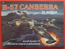 Squadron Signal 1077 Aircraft Number 77, B-57 CANBERRA in action