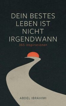 Dein bestes leben - dein,