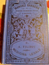 MANUALE BARBERA: FILIPPI Angiolo, Principii di medicina legale, Firenze 1892