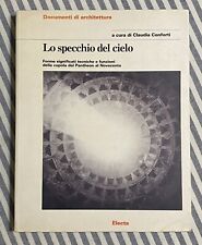 Claudia Conforti - LO SPECCHIO DEL CIELO. Forme significati cupola - Electa 1997