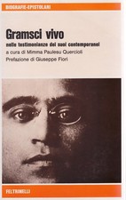 Gramsci Vivo, Giuseppe Fiori
