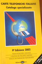 CARTE TELEFONICHE ITALIANE - CATALOGO SPECIALIZZATO C & C - 2002  c/nuovo
