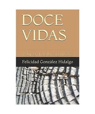 DOCE VIDAS: Volumen I de la