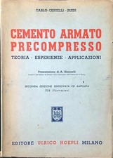 CEMENTO ARMATO PRECOMPRESSO CESTELLI GUIDI CARLO HOEPLI 1952  BROSSURA