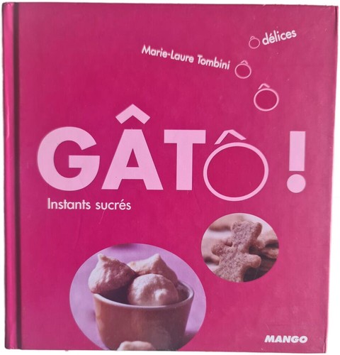 Gâto instants sucrés - gâto!,