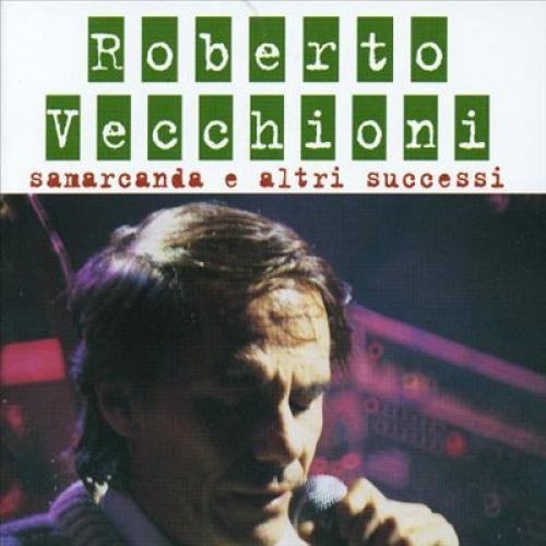 Roberto vecchioni samarcanda - roberto,