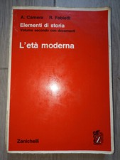 L'ETÀ MODERNA Elementi di Storia volume secondo 1972 A. Camera R. Fabietti