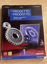 Il nuovo Dal progetto al prodotto 1 Disegno meccanico e tecniche CAD Paravia