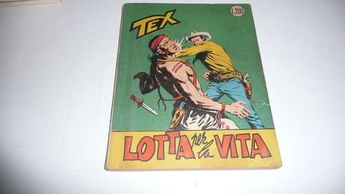 Tex lotta per - , vita
