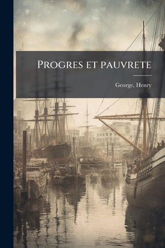 Progres pauvrete henry - progres, et