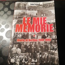LE MIE MEMORIE - LUIGI PERUZZI