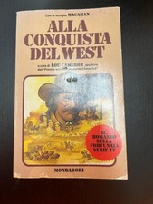 Alla conquista del West - Lou Cameron - Mondadori 1980