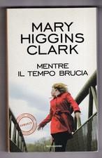 Libro Mentre il Tempo Brucia Mary Higgins Clark SC36A