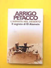 L'armata nel deserto.Il segreto di El Alamein-Arrigo Petacco-Mondadori 2001