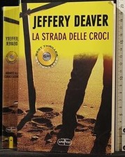 La strada delle croci von Deaver, Jeffery | Buch | Zustand sehr gut