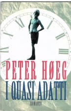 I quasi adatti	 Peter Hoeg
