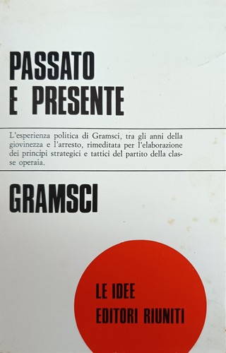 Gramsci antonio passato - antonio, e