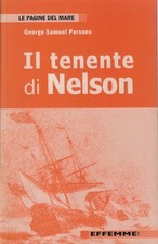 Parsons, George..IL TENENTE DI NELSON