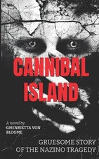 Cannibal Island: Gruesome