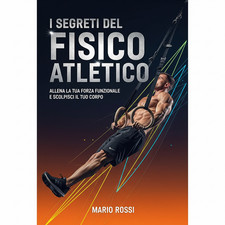 I Segreti del Fisico Atletico