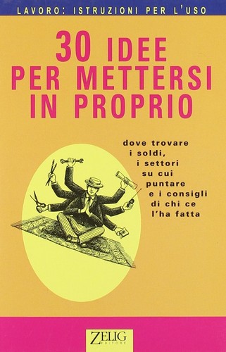 Trenta idee per mettersi - idee,