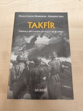 LIBRO TAKFIR CRONACA BATTAGLIA ALAMEIN CACCIA DOMINIONI IZZO MURSIA 1994 (GAE)