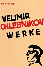 Werke, Velimir Chlebnikov