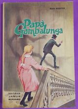 PAPA' GAMBALUNGA  Daddy-Long-Legs ( Prima Edizione Maggio - 1972 )# LIBRO #