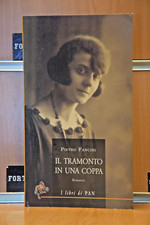 IL TRAMONTO IN UNA COPPA Pietro Fancini 1°Ed.2007 I libri di PAN